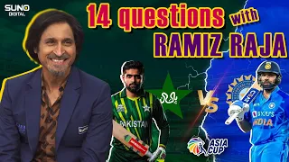 #aisacup2023 | Pakistan Vs India | 14 Questions With Ramiz Raja | Ramiz Speaks | Suno Digital