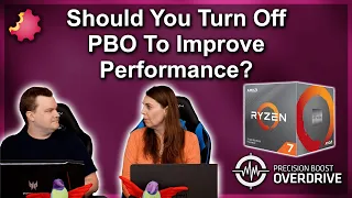 AMD's Precision Boost Overdrive — Turn PBO OFF to Improve Performance?