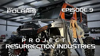 Destination Polaris: "Project X: Resurrection Industries" Ep. 9