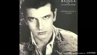 Bajaga i Instruktori - Verujem ne verujem - (Audio 1988)