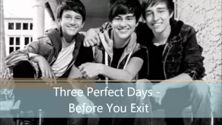 Three Perfect Days - Before You Exit