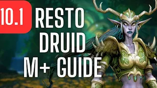 Resto Druid Mythic+ Guide Dragonflight Season 2 [10.1]