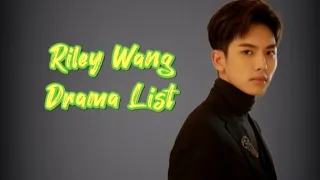 王以綸 List of Riley Wang Yi Lun Dramas from 2017 to 2023