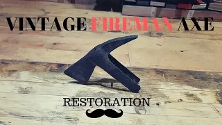 FIREMAN AXE – Vintage Restoration