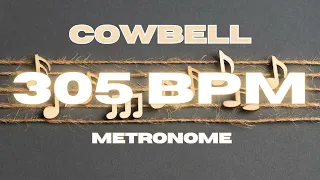 305 BPM - Cowbell Metronome