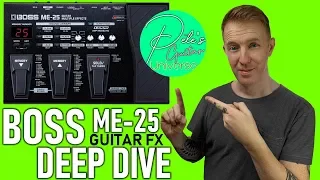 BOSS ME-25 Guitar Multi FX Ultimate Demo, Tutorial and Sound Test - Episode 1