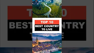Top 10 best countries to live in the world #shorts #viral #bestcountries