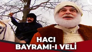 Hacı Bayram-ı Veli - Kanal 7 TV Filmi