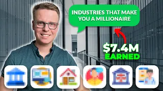 The 6 Industries Most Likely To Make You A Millionaire