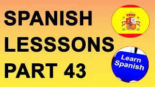 Spanish Lessons / Tutorials with Pablo part 43.Phrases for beginners, Adjectives, Verbs and more !