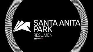 Santa Anita Park Resumen - 27 de Mayo 2023