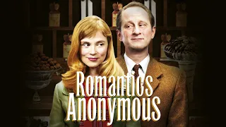 Romantics Anonymous - Official Trailer