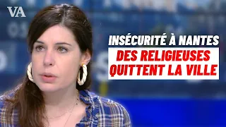 Insécurité à Nantes - Charlotte d'Ornellas