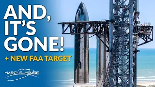 SpaceX Starship 25 is gone, but why!? Plus New FAA Flight 2 Target Revealed!