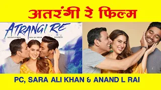 ATRANGI RE Press Conference // SARA ALI KHAN // AKSHAY KUMAR // DHANUSH K RAJA // AANAD L RAI PC