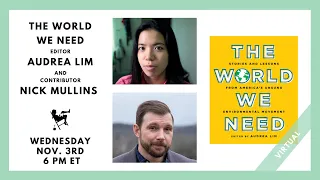 The World We Need with Audrea Lim and Nick Mullins | Malaprop's Presents