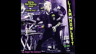 Liam Howlett (The Prodigy) 50th B-Day Mix (raving part)