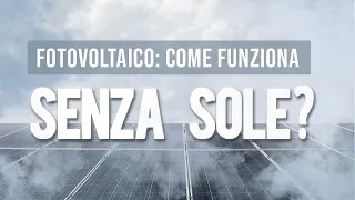 FOTOVOLTAICO: cosa succede quando non c'è il SOLE? | RiESCo