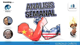 ANÁLISIS SEMANAL - Trump prepará todo para la Guerra con China - Gonzalo Cañete.