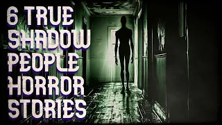 6 true shadow people horror stories