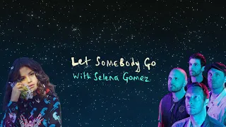Coldplay X Selena Gomez - Let Somebody Go 中英文歌詞 Lyrics