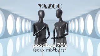 Yazoo - Goodbye 70's (Redux Mix by TSF)