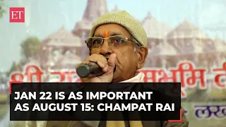 Ram temple in Ayodhya: Jan 22 is as important as August 15, says trust chief Champat Rai