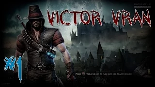 Прохождение VICTOR VRAN. ЧАСТЬ 1. ПРИБЫТИЕ В ЗАГОРАВИЮ [1080p]