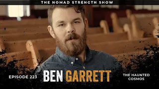 EP 223: BEN GARRETT | The Haunted Cosmos