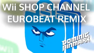 Wii Shop Channel [Eurobeat Remix]