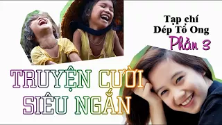 Truyện Cười   Truyện Cười Hay Nhất P1 10   Tạp Chí Dép Tổ Ong