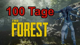 Ich habe 100 Tage in The Forest überlebt und DAS ist passiert!