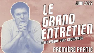 Le Grand Entretien avec Pierre-Yves Rougeyron de Juin : Les Législatives de 2022