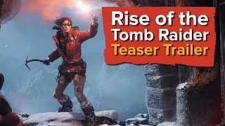 Rise of the Tomb Raider - Teaser Trailer (No gameplay)