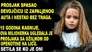 SKITNICA SPASAO DEVOJČICU IZ ZAPALjENOG AUTA I NESTAO! NAKON 15god UGLEDALA JE PROSJAKA SA OŽILjKOM!