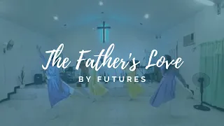 Father's Love by Futures | PEC Dance Ministry