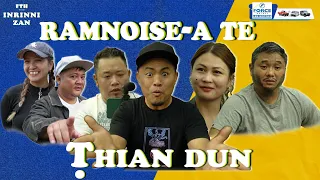 FTH INRINNI ZAN # RAMNOISE-A TE THIAN DUN