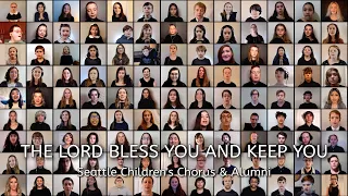 The Lord Bless You and Keep You (John Rutter) · Seattle Children's Chorus & Alumni · Virtual Choir