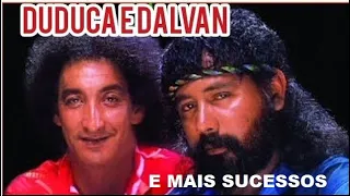 DUDUCA E DALVAN  MAIORES SUCESSOS E OUTRAS SERTANEJAS 7