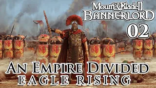 Mount & Blade II: Bannerlord | Eagle Rising | An Empire Divided | Part 2