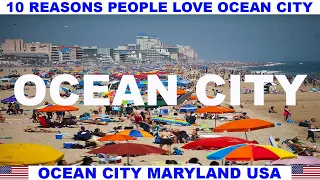 10 REASONS WHY PEOPLE LOVE OCEAN CITY MARYLAND USA