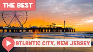 Best Things to Do in Atlantic City, NJ