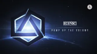 Ecstatic - Pump Up The Volume (Official Audio)