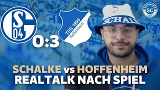 Ich bin komplett gebrochen | Schalke Hoffenheim 0 3