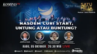 Nasdem Curi Start, Untung atau Buntung? - SATU MEJA