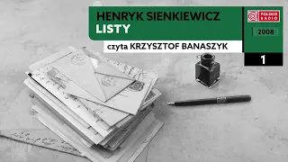 Listy cz.I #01 | Henryk Sienkiewicz | Audiobook po polsku
