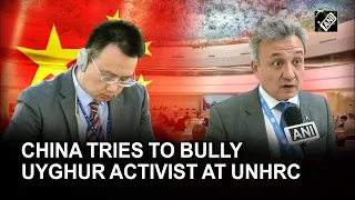 Caught on Cam: “Not the first time…” China tries to bully Uyghur activist at UNHRC, fails to do so