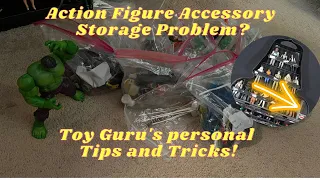 What is the best way to store Action Figure Accessories? Tips and tricks from a toy industry vet