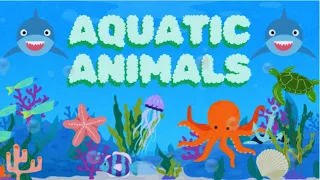 Learning Aquatic Animals Names | Sea Animals for Kids | Learning | Kidz World