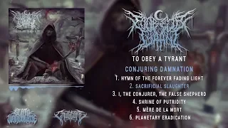 TO OBEY A TYRANT - CONJURING DAMNATION [OFFICIAL EP STREAM] (2019) SW EXCLUSIVE